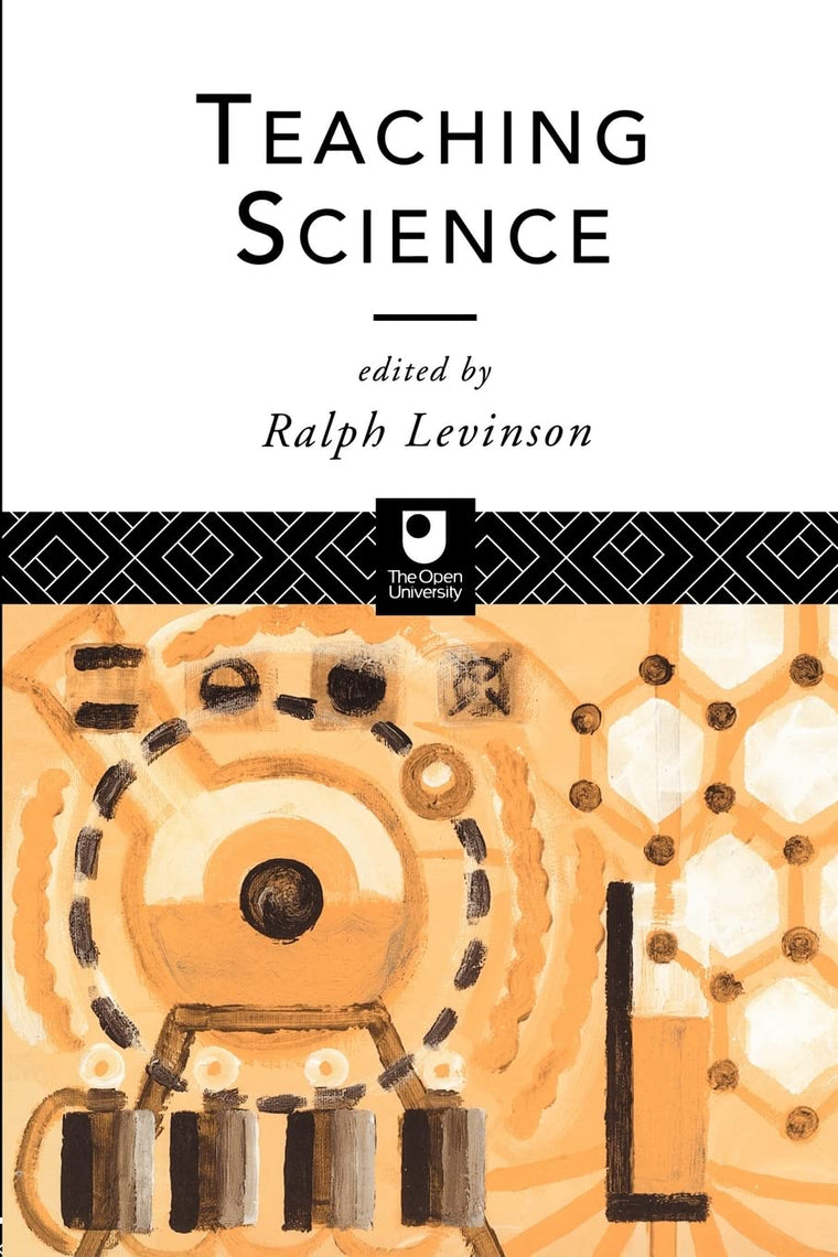 Teaching Science (The Open University Postgraduate Certificate of Education)