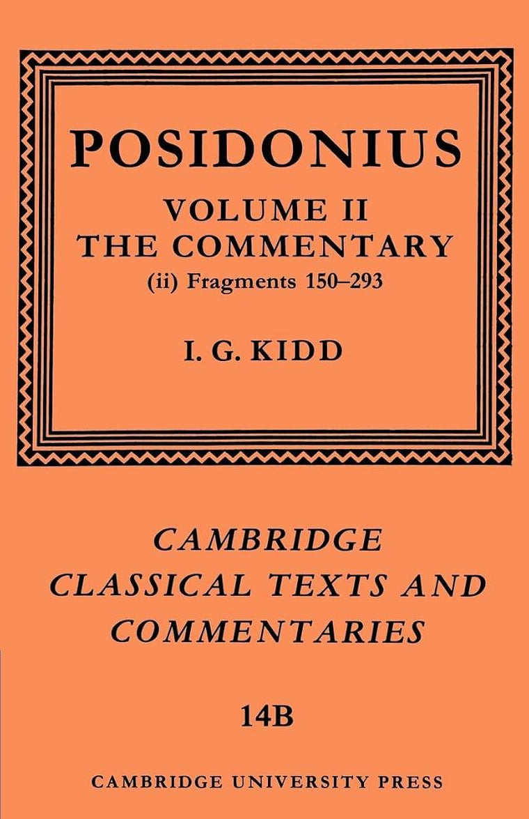 Posidonius: Vol II Fragments (Cambridge Classical Texts and Commentaries)