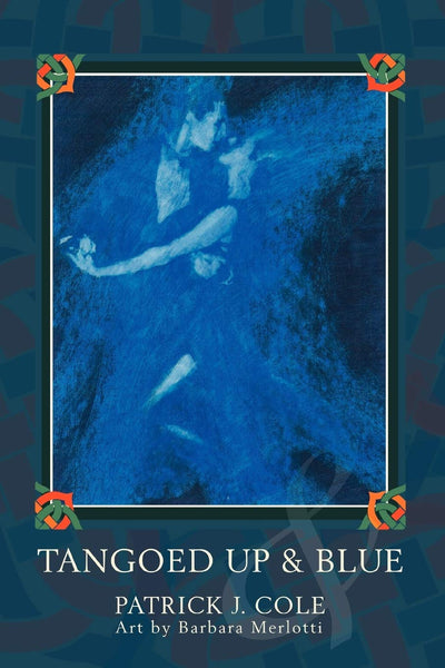 Tangoed Up & Blue