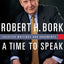 A Time to Speak: Selected Writings and Arguments (American Ideals & Institutions)