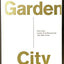 Garden City: Work, Rest, and the Art of Being Human. by Come