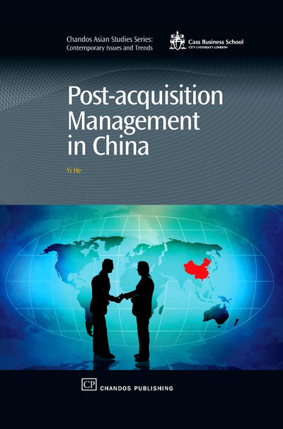 Post-Acquisition Management in China (Chandos Asian Studies Series)