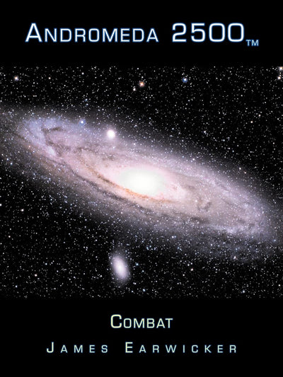 Andromeda 2500: Combat