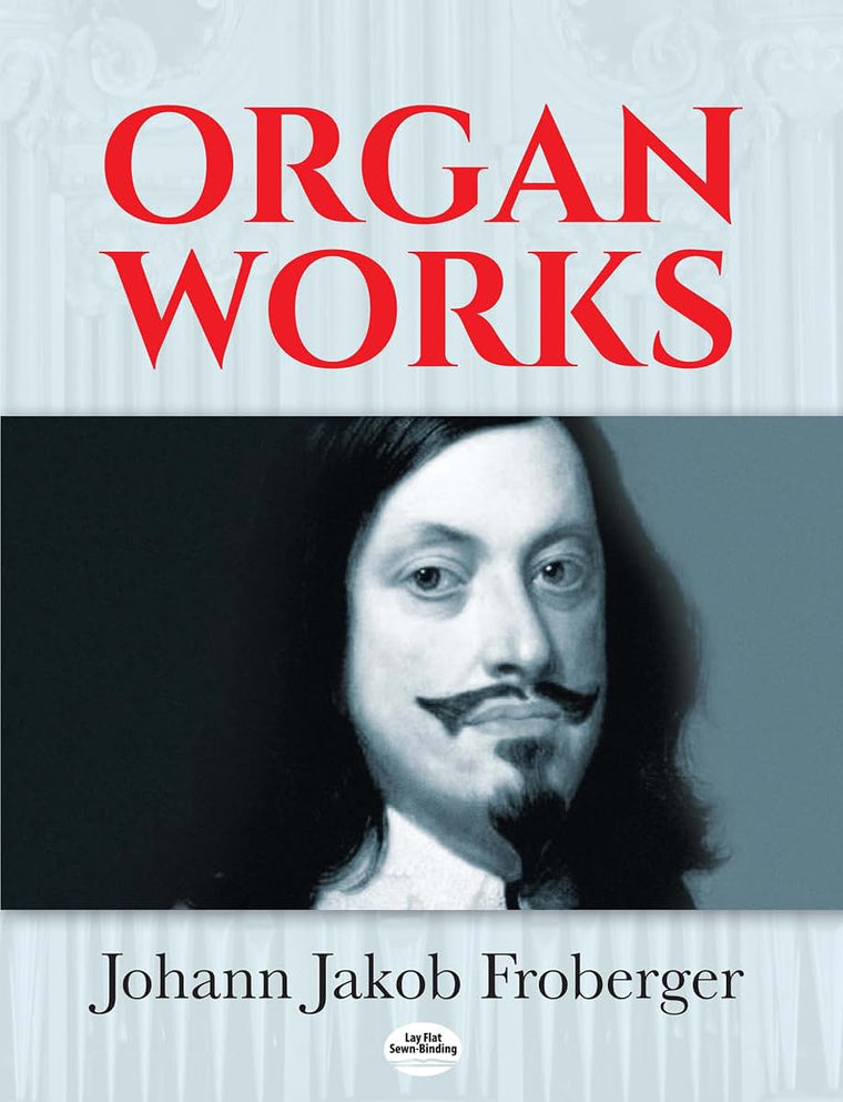 Organ Works (Dover Music for Organ)