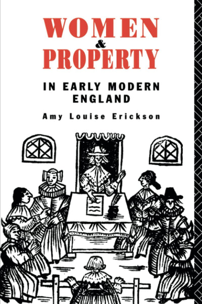Women and Property: In Early Modern England