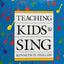 Teaching Kids to Sing by Phillips, Kenneth H.