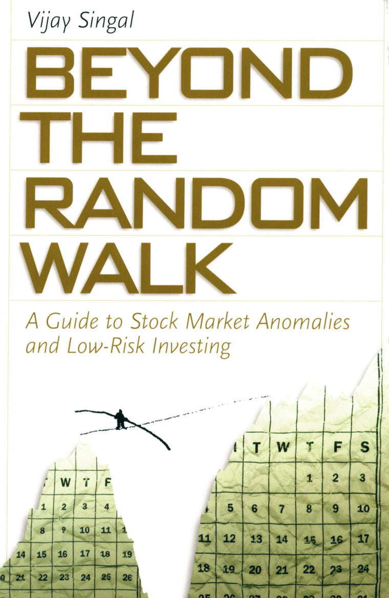 Beyond the Random Walk: A Guide to Stock Market Anomalies and Low-Risk Investing (Financial Management Association Survey and Synthesis)