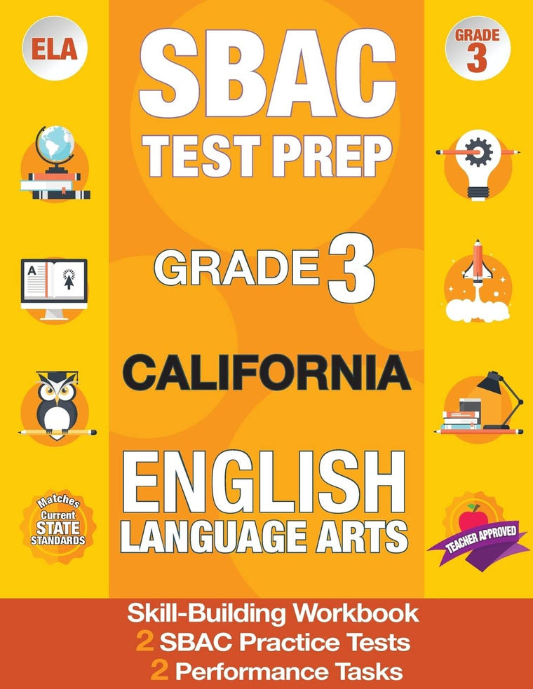 SBAC Test Prep Grade 3 California English Language Arts: 2 Smarter Balanced Practice Tests AND Workbook, CAASPP Test Grade 3, Practice Tests ... California Test Prep, SBAC Grade 3 California