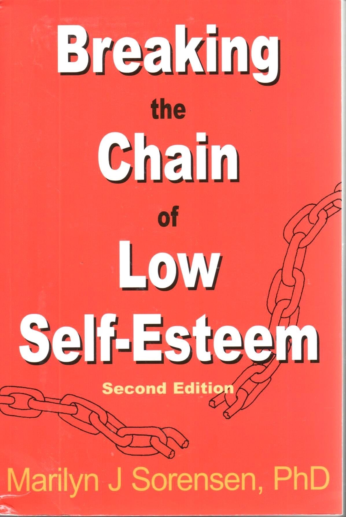 Breaking the Chain of Low Self-Esteem