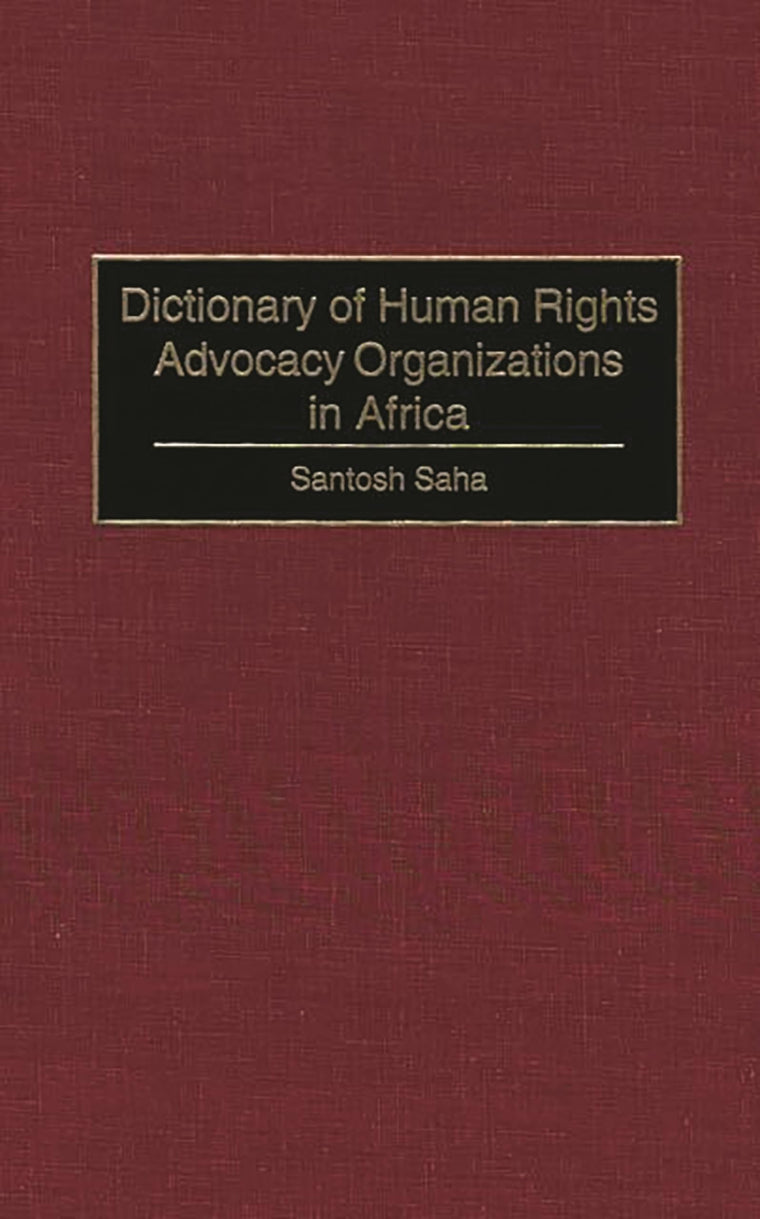 Dictionary of Human Rights Advocacy Organizations in Africa