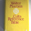 Walter Martins Cults Reference Bible: King James Version with Reference Notes, Topical Index, Bibliography, A Guide to the Major Cults