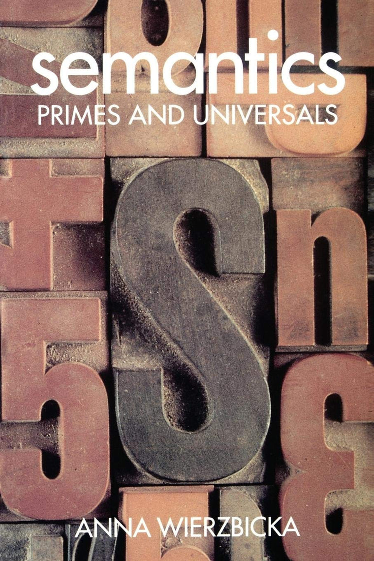 Semantics: Primes and Universals (St. in Classification Data Analysis)