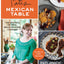 Pati's Mexican Table: The Secrets of Real Mexican Home Cooking