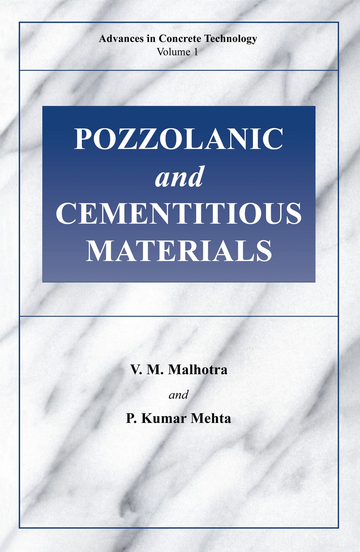 Pozzolanic and Cementitious Materials (Advances in Concrete Technology)