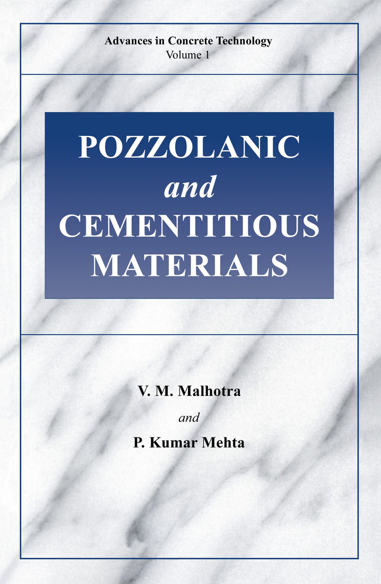 Pozzolanic and Cementitious Materials (Advances in Concrete Technology)