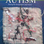 The Fabric of Autism, Weaving The Threads Into A Cogent Theory