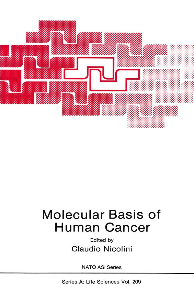Molecular Basis of Human Cancer (NATO Science Series A:, 209)