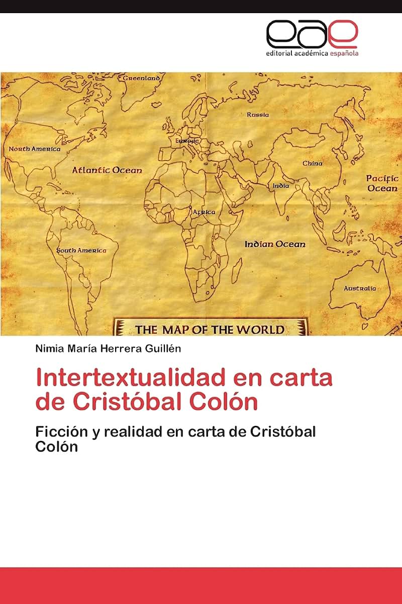 Intertextualidad en carta de Cristóbal Colón: Ficción y realidad en carta de Cristóbal Colón (Spanish Edition)