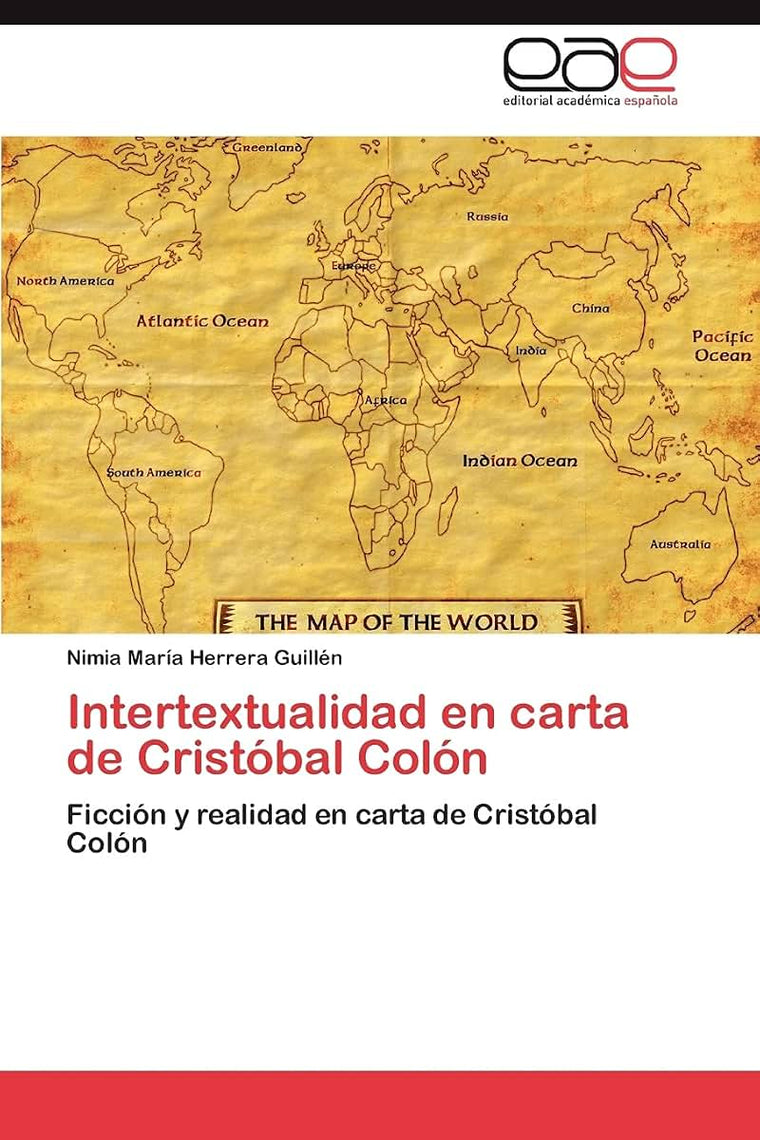 Intertextualidad en carta de Cristóbal Colón: Ficción y realidad en carta de Cristóbal Colón (Spanish Edition)