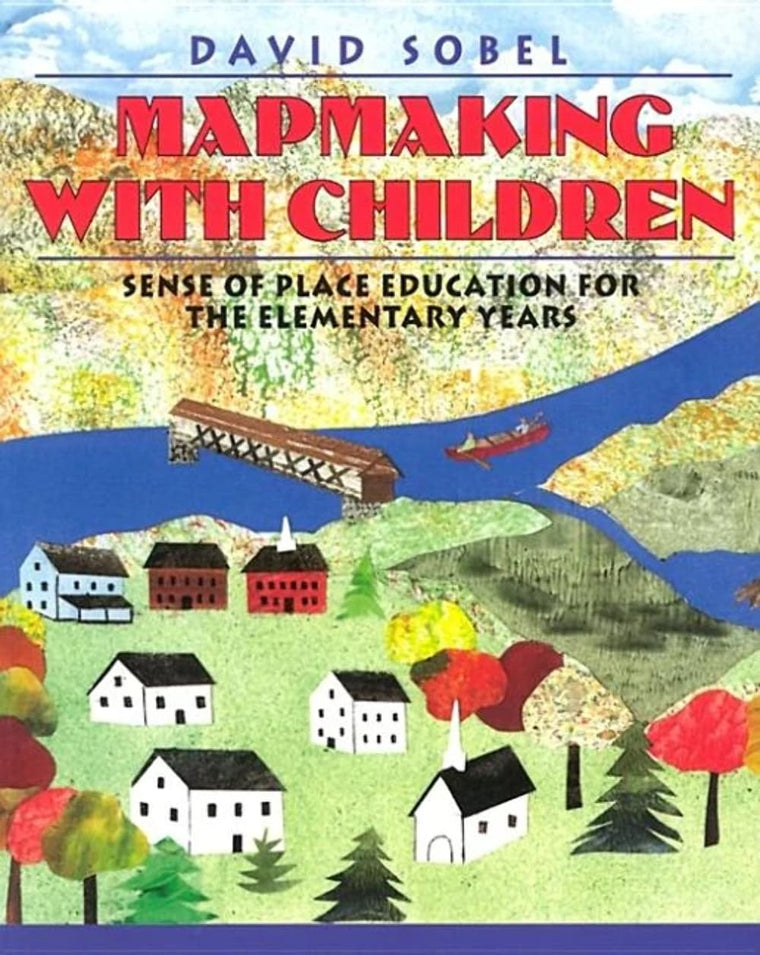 Mapmaking with Children: Sense of Place Education for the El