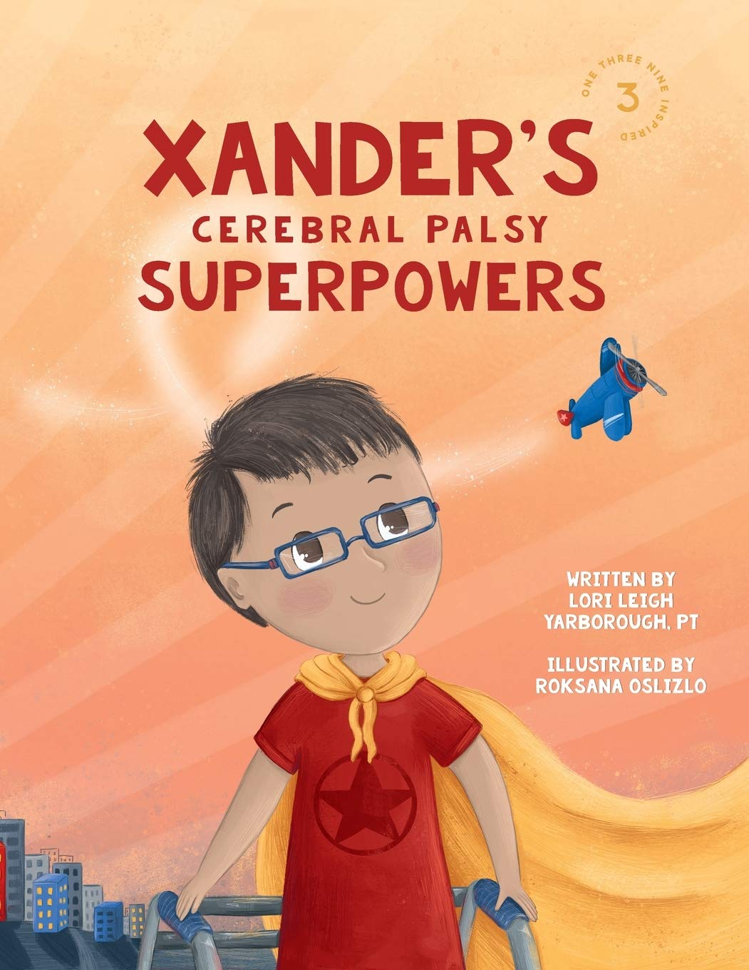 Xanders Cerebral Palsy Superpowers (One Three Nine Inspired)