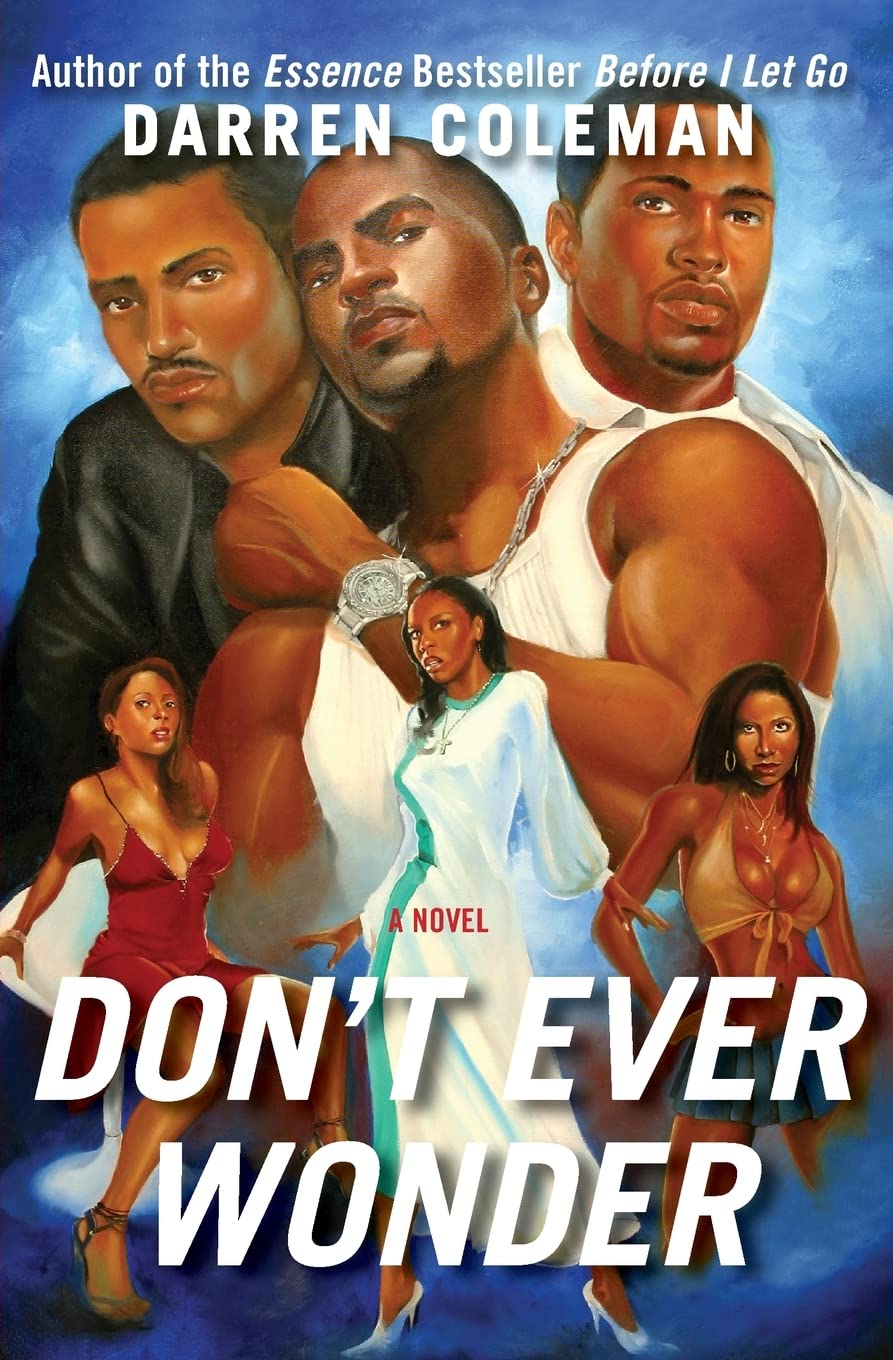 Don't Ever Wonder: A Novel
