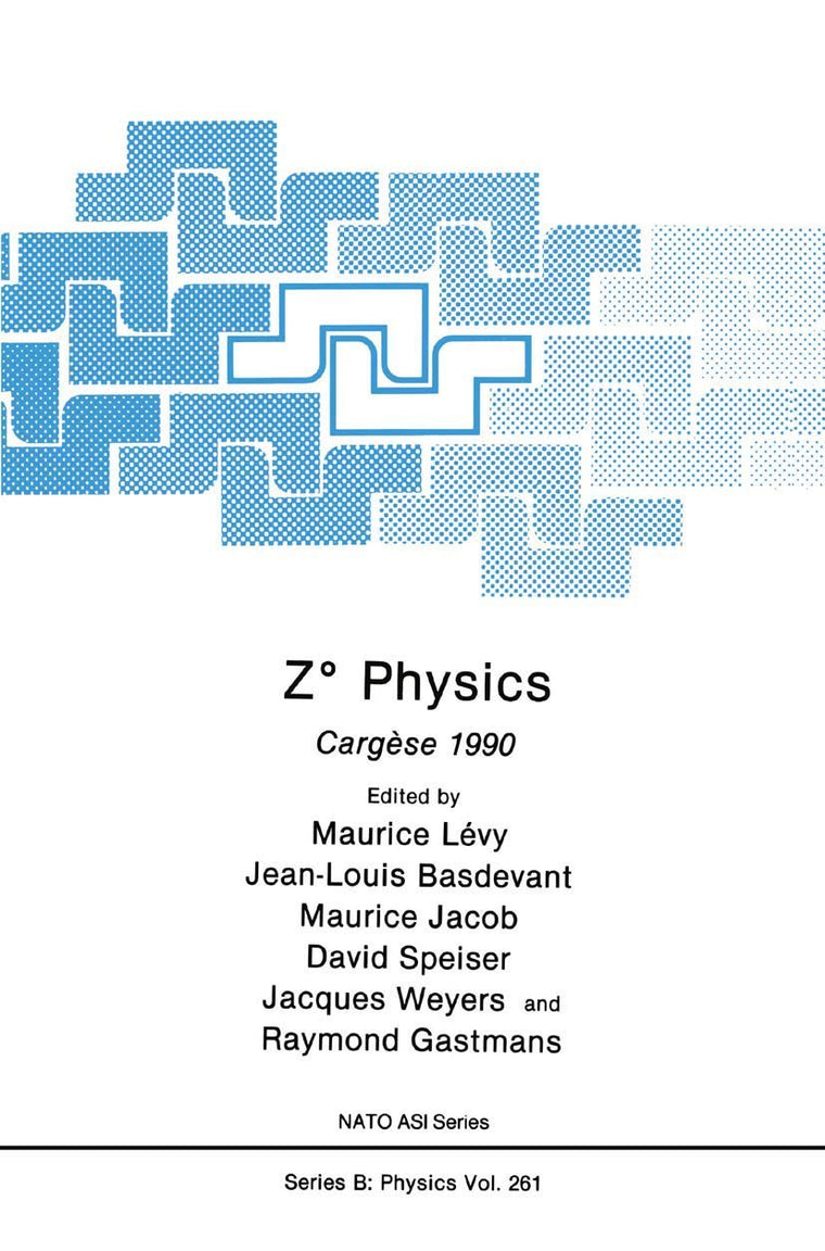 Z Physics: Cargse 1990 (NATO Science Series B:, 261)