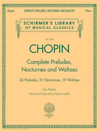 Frederic Chopin Complete Preludes Nocturnes and Waltzes for Piano  Advanced Classical Sheet Music Book for Pianists and Teachers  Romantic Piano ... (Schirmer's Library of Musical Classics)