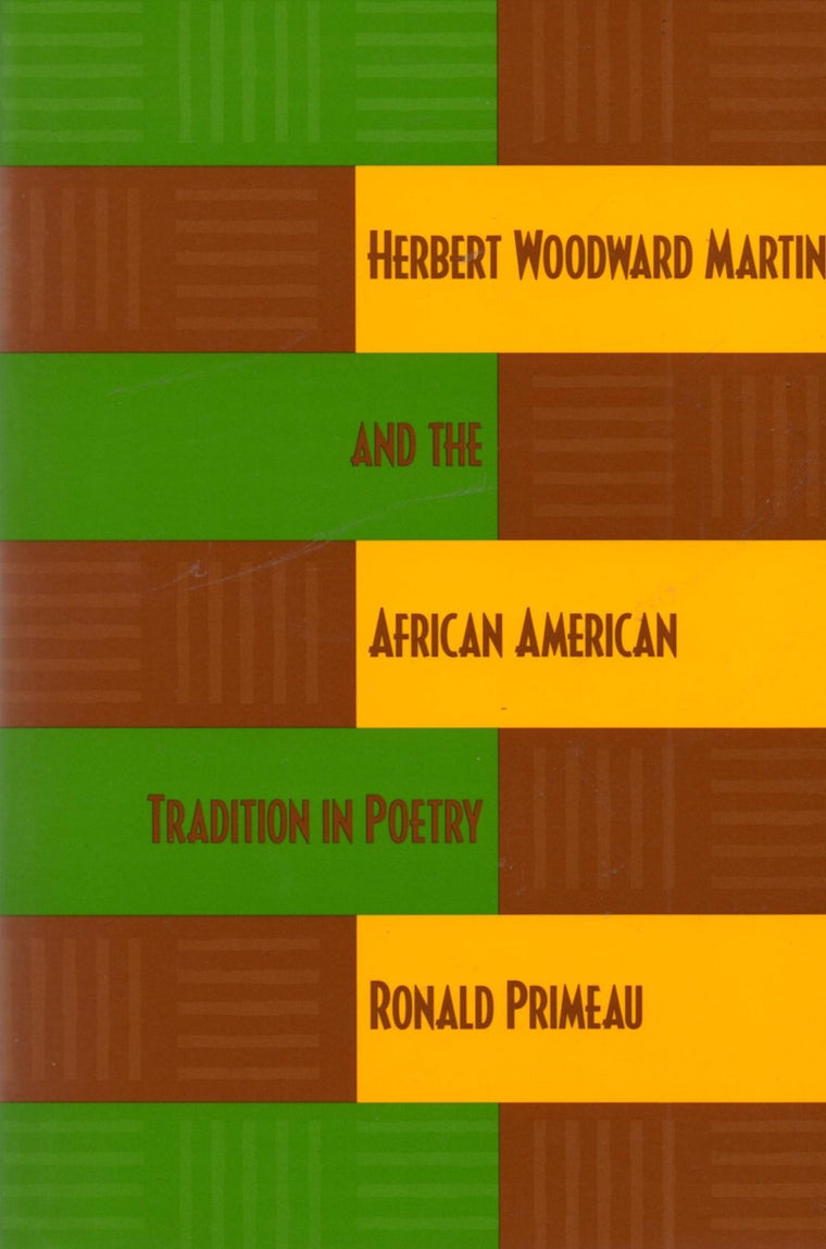 Herbert Woodward Martin and the African American Tradition in Poetry