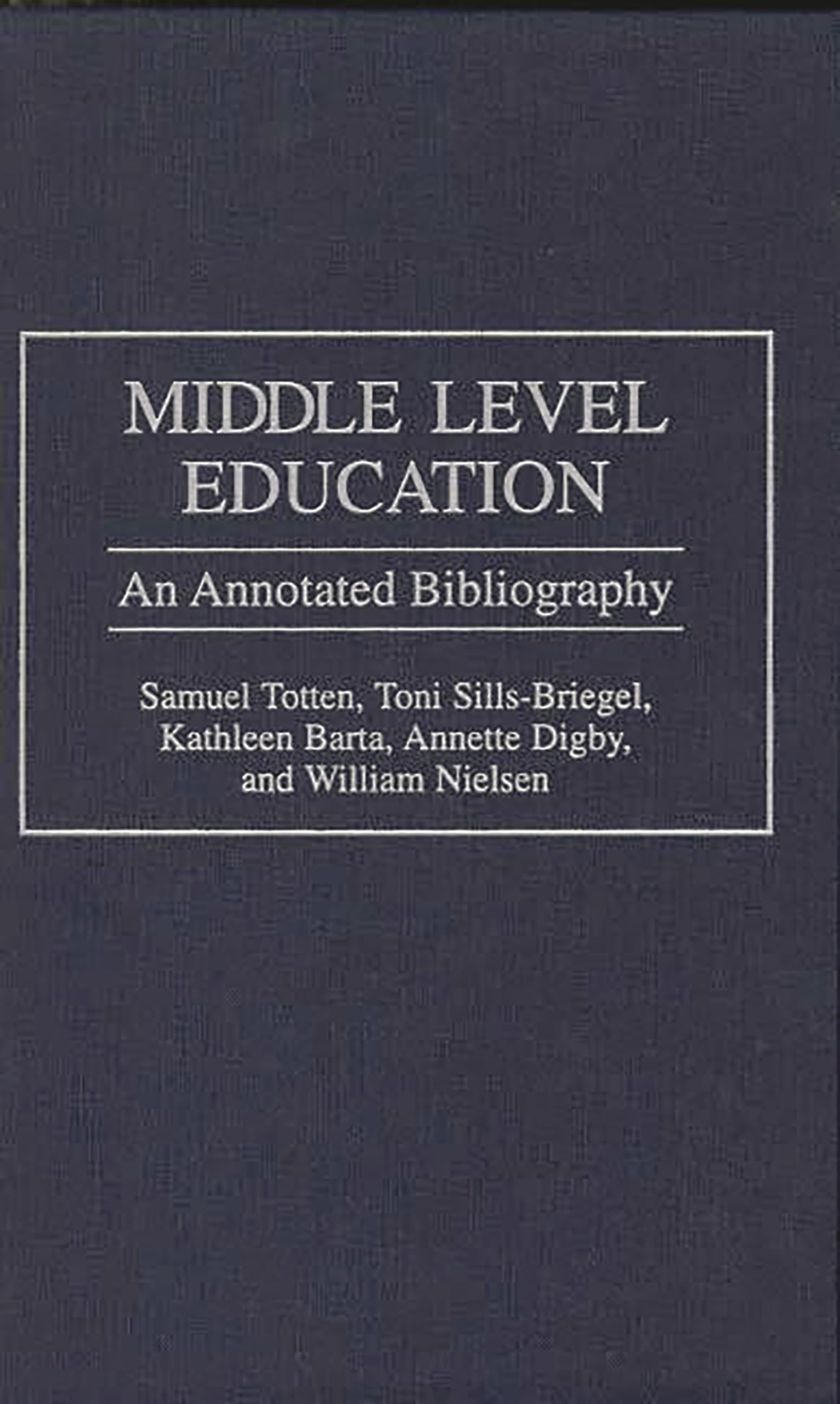 Middle Level Education: An Annotated Bibliography (Bibliographies and Indexes in Education)