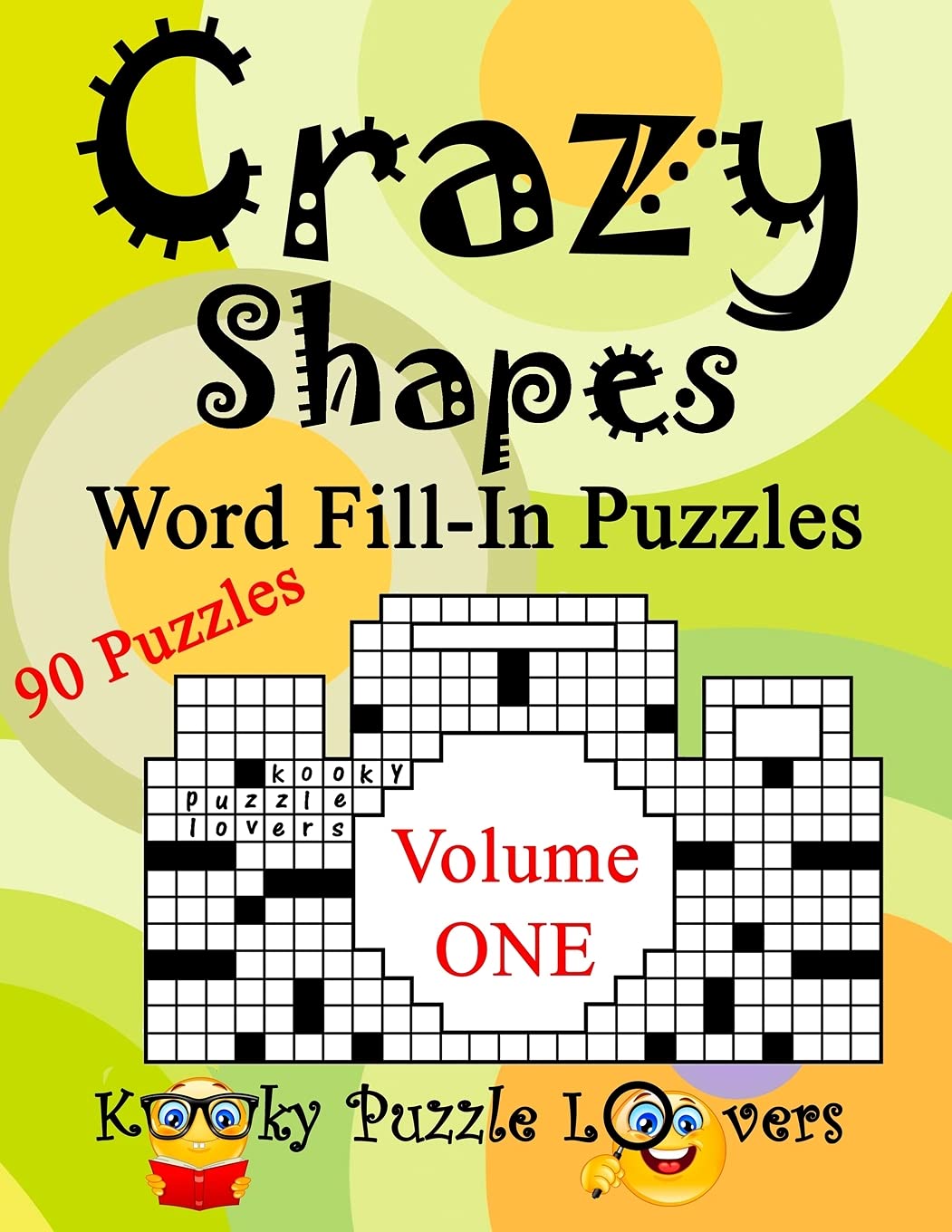 Crazy Shapes Word Fill-In Puzzles, Volume 1, 90 Puzzles