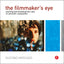 The Filmmaker's Eye: Learning (and Breaking) the Rules of Ci