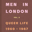 Some Men In London: Queer Life, 1960-1967 /anglais