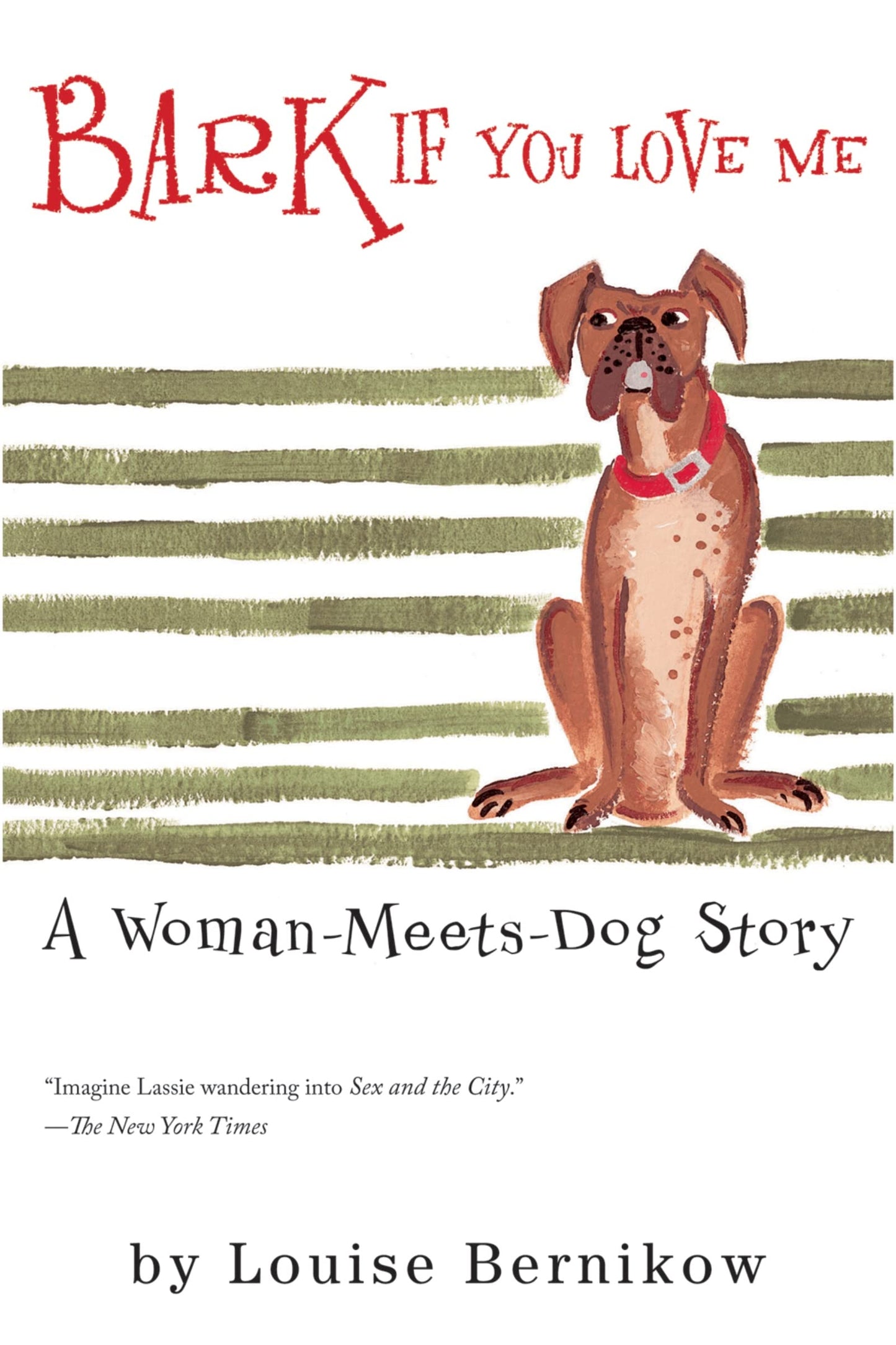 Bark If You Love Me (Harvest Book)