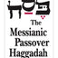 Messianic Passover Haggadah