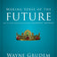 Making Sense of the Future: One of Seven Parts from Grudem's Systematic Theology (7) (Making Sense of Series)