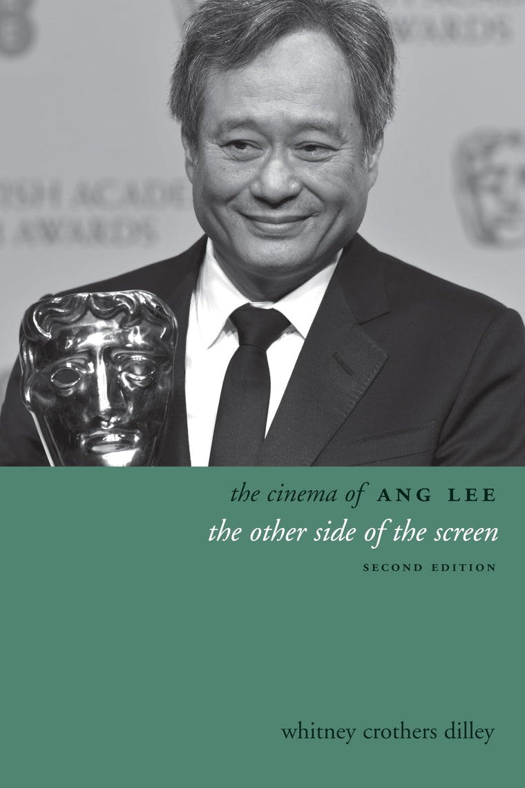 The Cinema of Ang Lee: The Other Side of the Screen (Directors' Cuts)