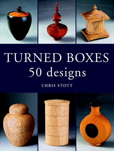 Turned Boxes: 50 Designs