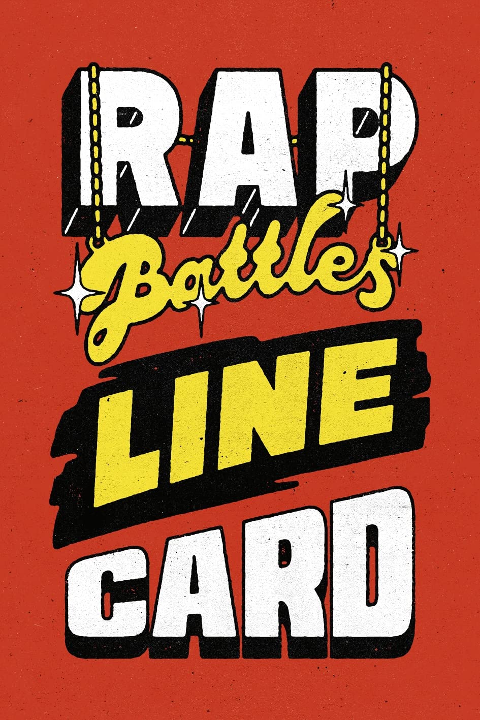 Rap Battles: The Hip-Hop Rhyming Word Game for Wannabe MCs