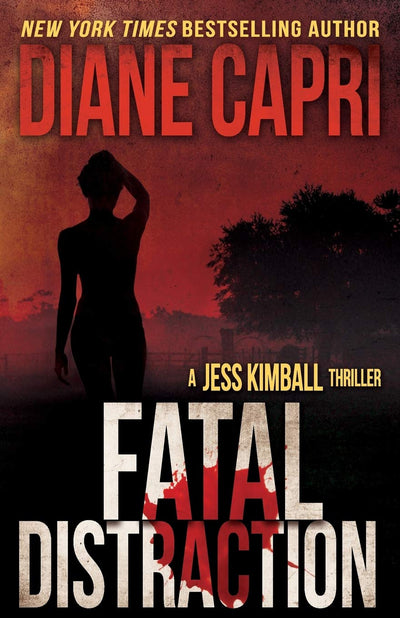 Fatal Distraction (The Jess Kimball Thrillers Series)