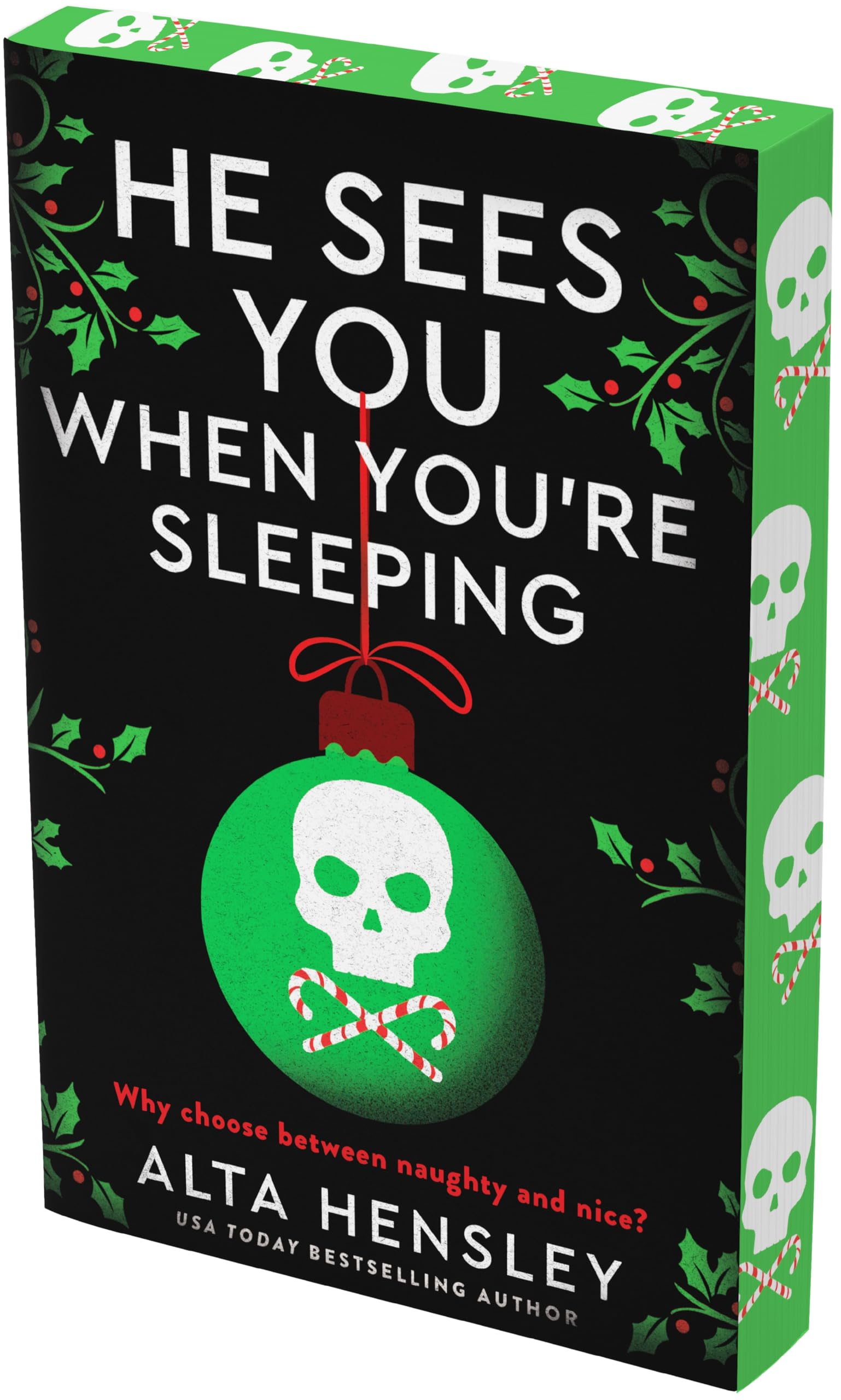 He Sees You When You're Sleeping: A Dark and Steamy Holiday Romance of Obsession and Secrets-Where Desire Meets Danger in the Heart of NYC (Naughty or Nice, 1)