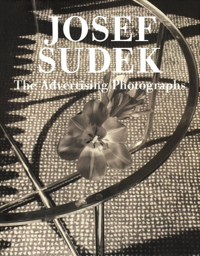 Josef Sudek: The Advertising Photographs (TORST)