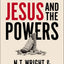 Jesus and the Powers: Christian Political Witness in an Age of Totalitarian Terror and Dysfunctional Democracies