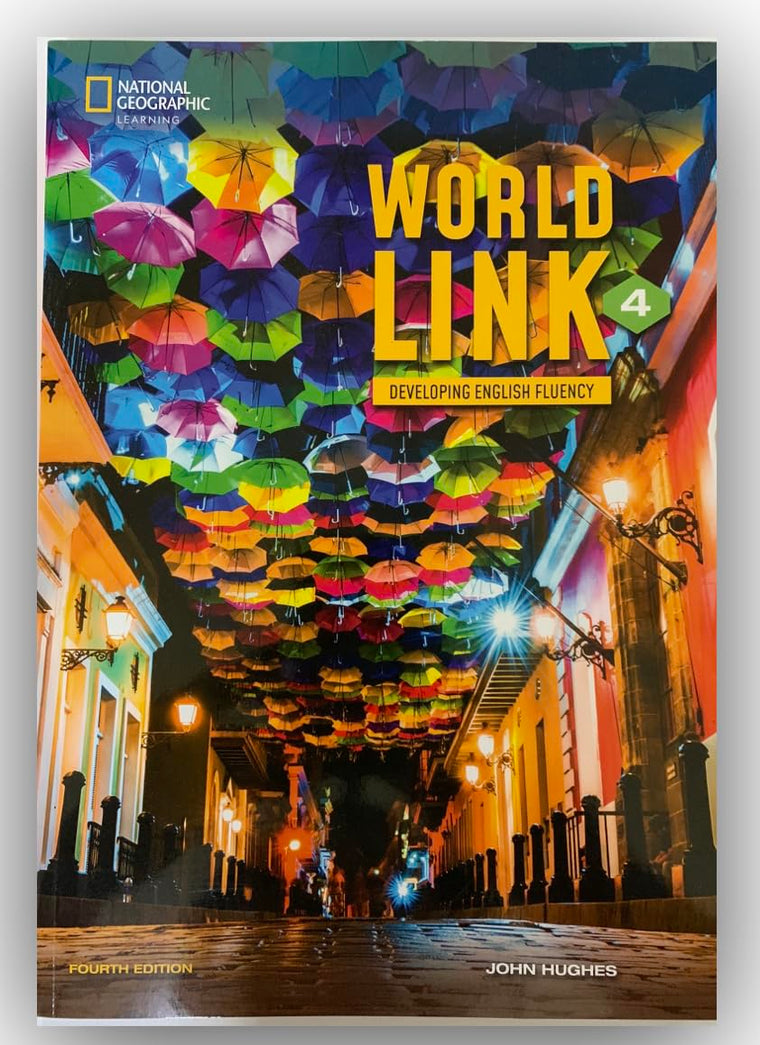 World Link 4 with My World Link Online Practice and Student's eBook (World Link, Fourth Edition: Developing English Fluency)