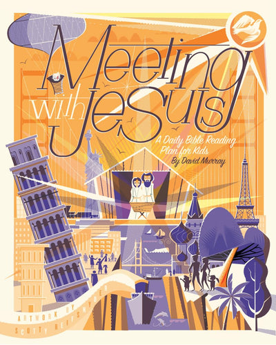Meeting with Jesus: A Daily Bible Reading Plan for Kids by M