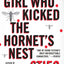 The Girl Who Kicked the Hornet's Nest: A Lisbeth Salander Novel (The Girl with the Dragon Tattoo Series)