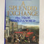 A Splendid Exchange: How Trade Shaped the World