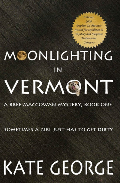 Moonlighting In Vermont: Bree MacGowan Mystery No. 1 (The Bree MacGowan Mysteries)