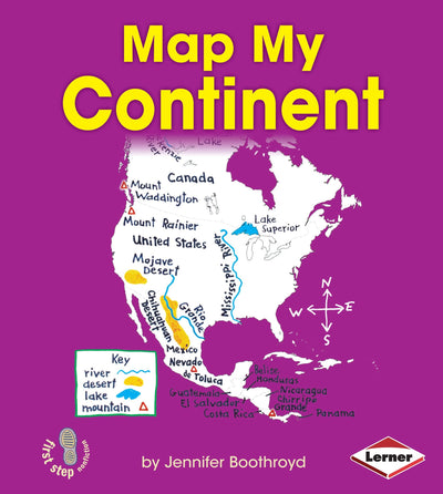 Map My Continent (First Step Nonfiction - Map It Out)