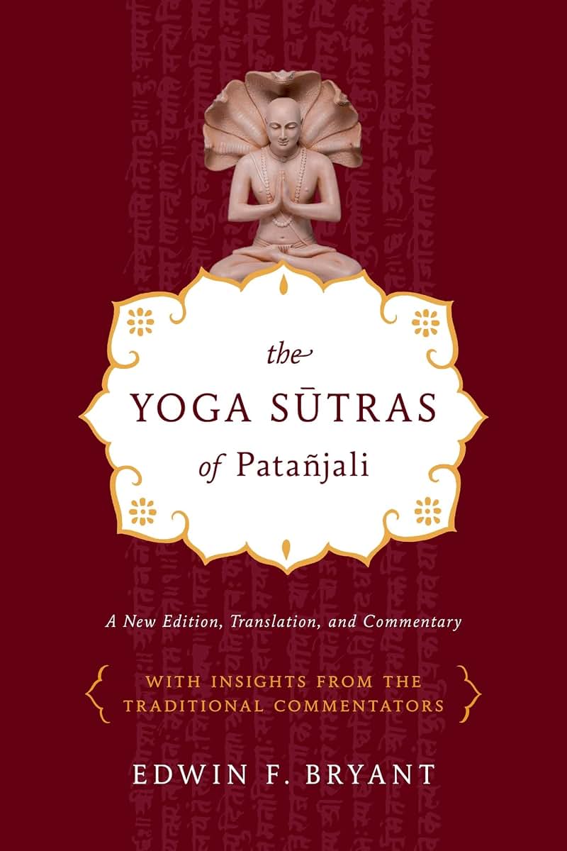 The Yoga Sutras of Pata?jali: A New Edition, Translation, and Commentary